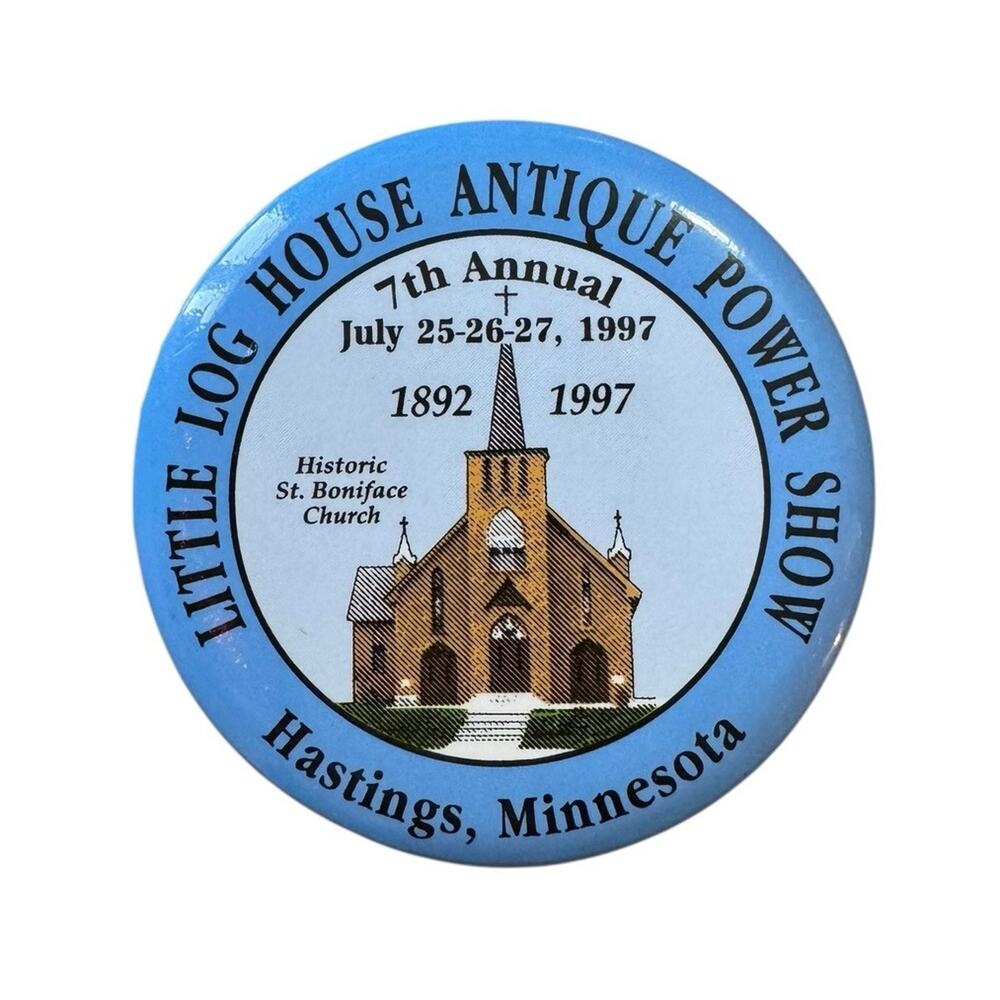 Little Log House Antique Power Show Pin Button‎ Hastings MN 1997 History Church
